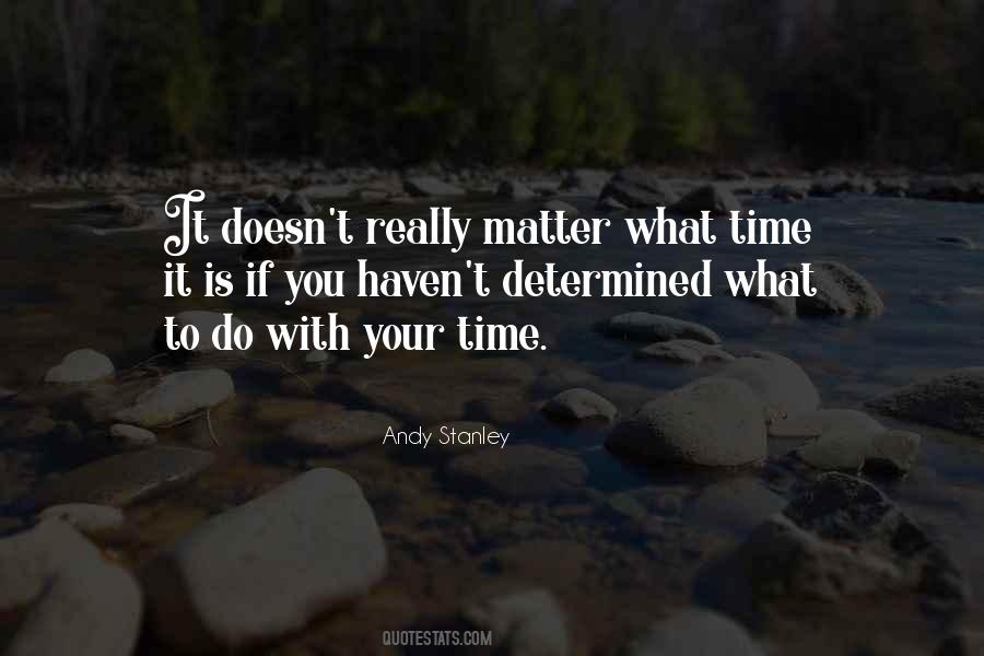 What Time It Is Quotes #929878