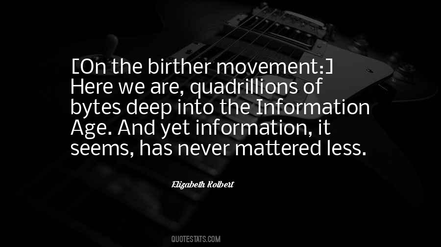 Age Of Information Quotes #1364548