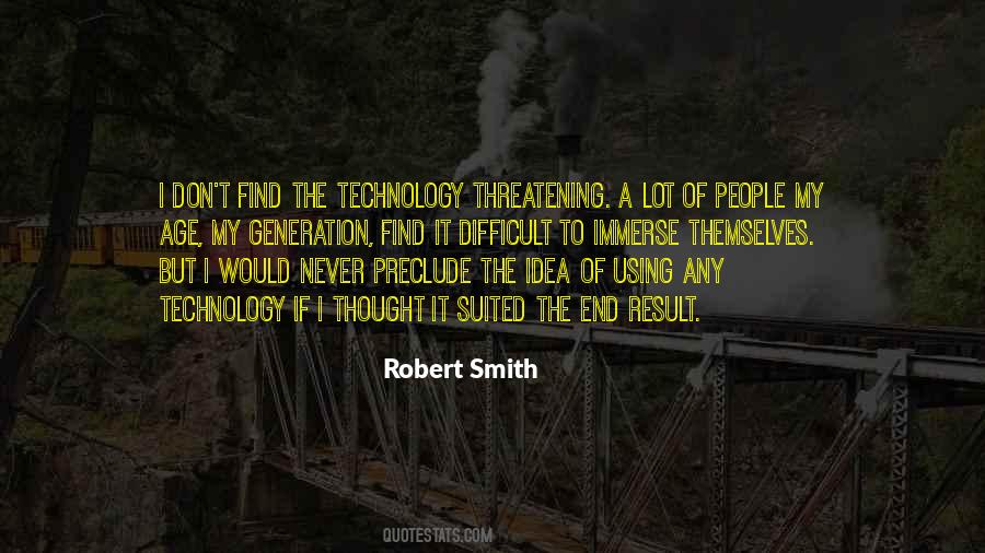 Age Of Technology Quotes #1065253