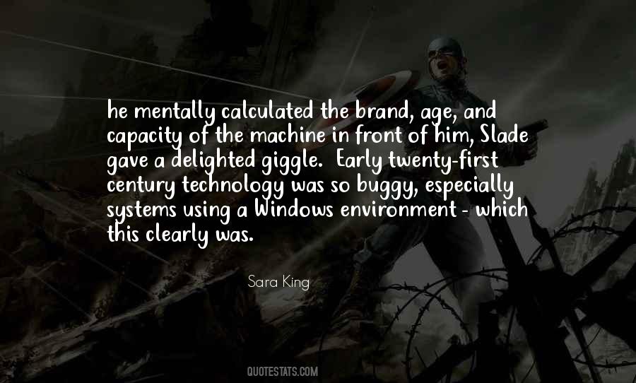 Age Of Technology Quotes #1471636