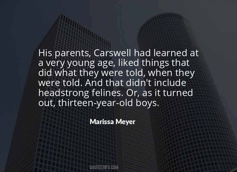 Age Thirteen Quotes #1524215 Age Thirteen Quotes #1524215