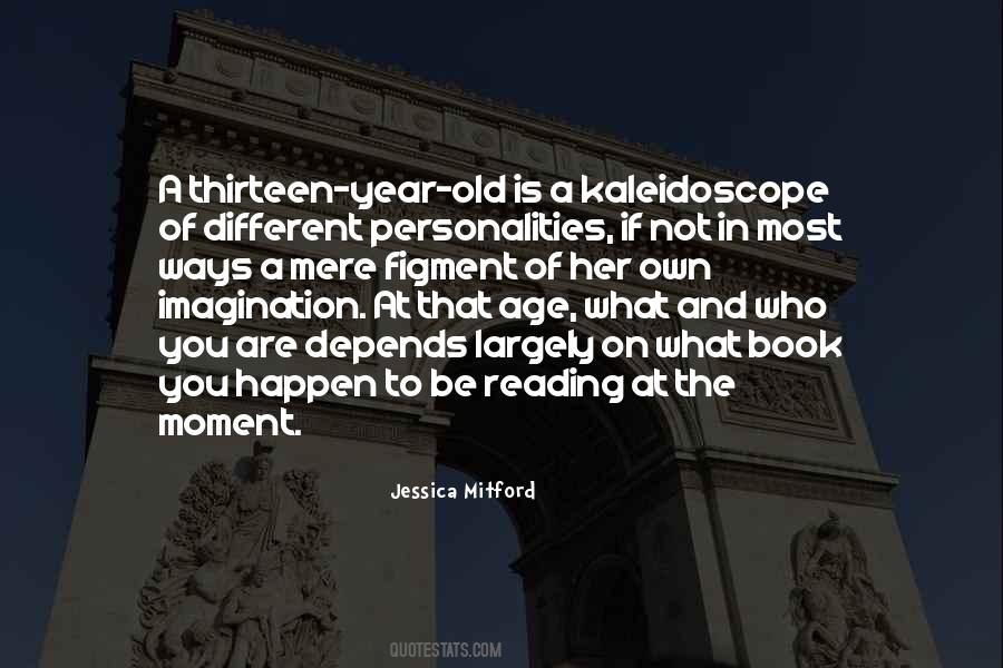 Age Thirteen Quotes #942937 Age Thirteen Quotes #942937