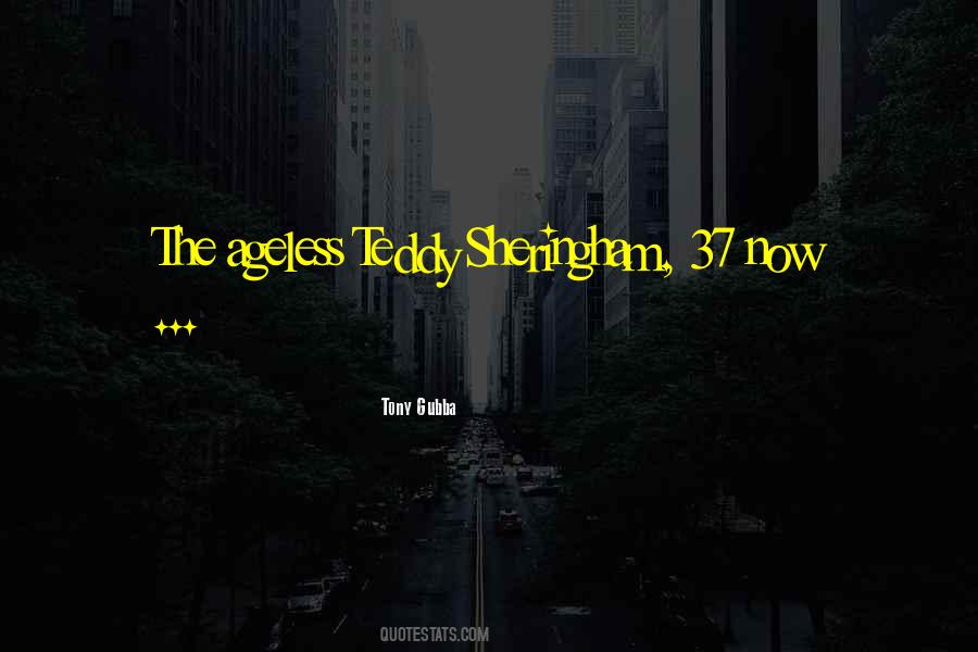 Ageless Quotes #1502241