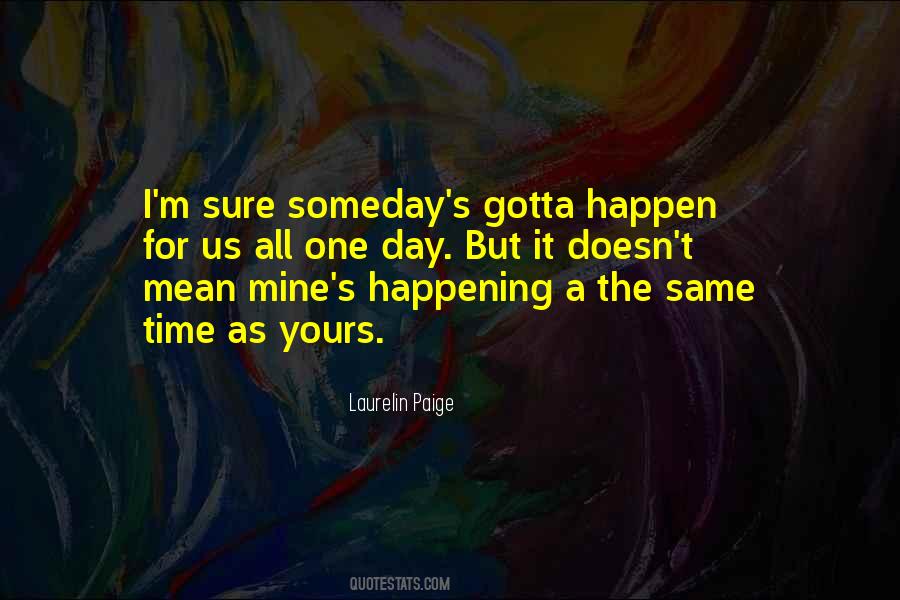 Happen For Quotes #1061963