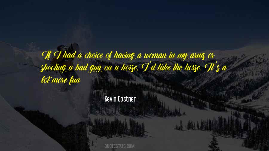 Costner Kevin Quotes #1215667