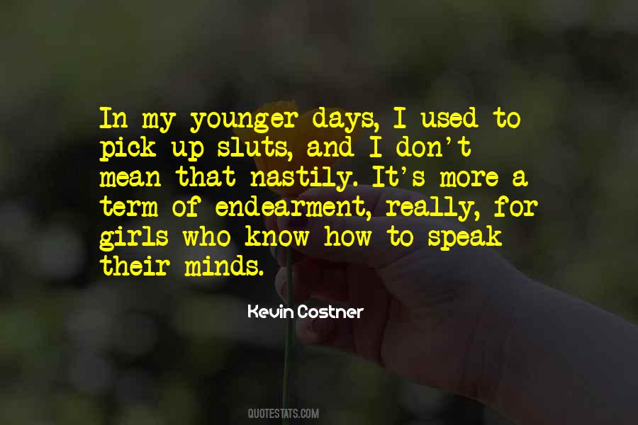 Costner Kevin Quotes #822515