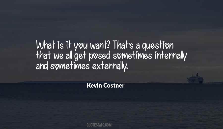 Costner Kevin Quotes #988040