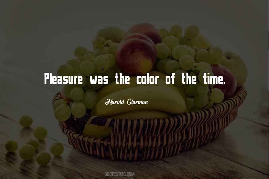 Pleasure Time Quotes #208602
