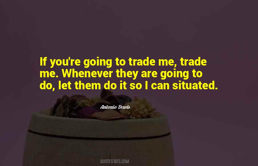 Trade Me Quotes #988636