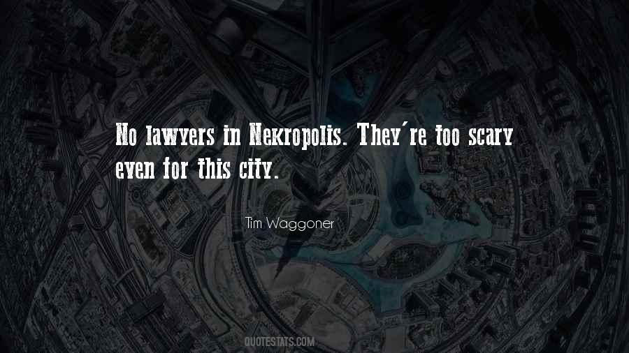 Quotes About Nekropolis #626150