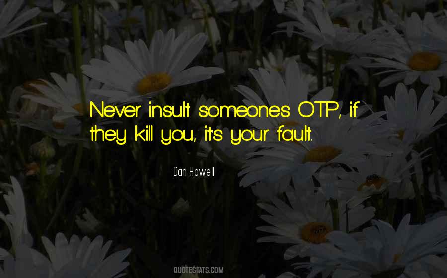 Your Fault Quotes #1634865
