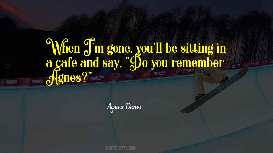 Agnes Quotes #837384