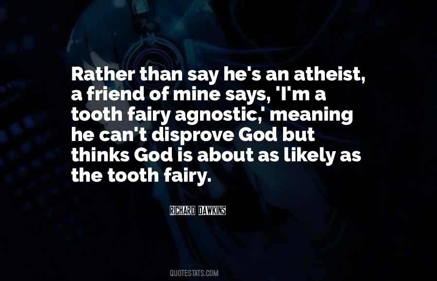 Agnostic Atheist Quotes #156427
