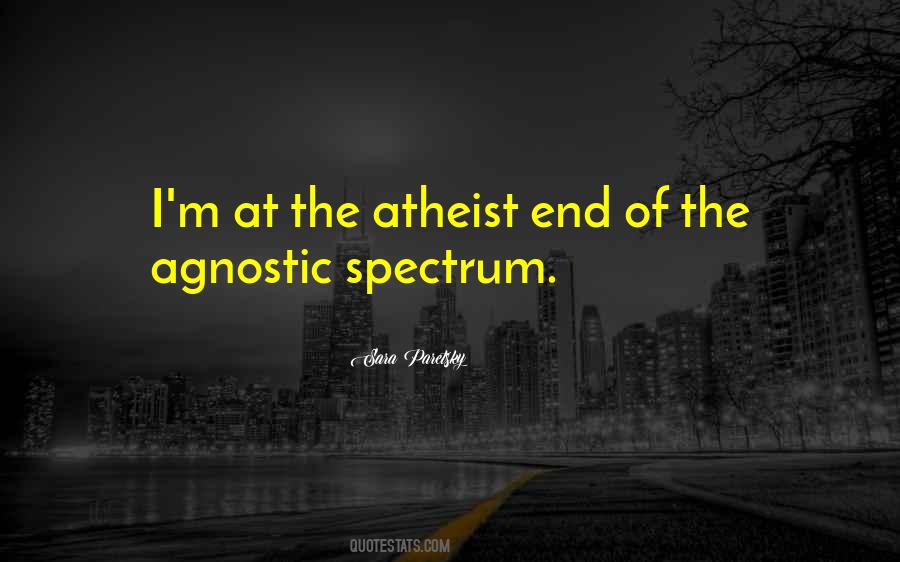 Agnostic Atheist Quotes #1570478