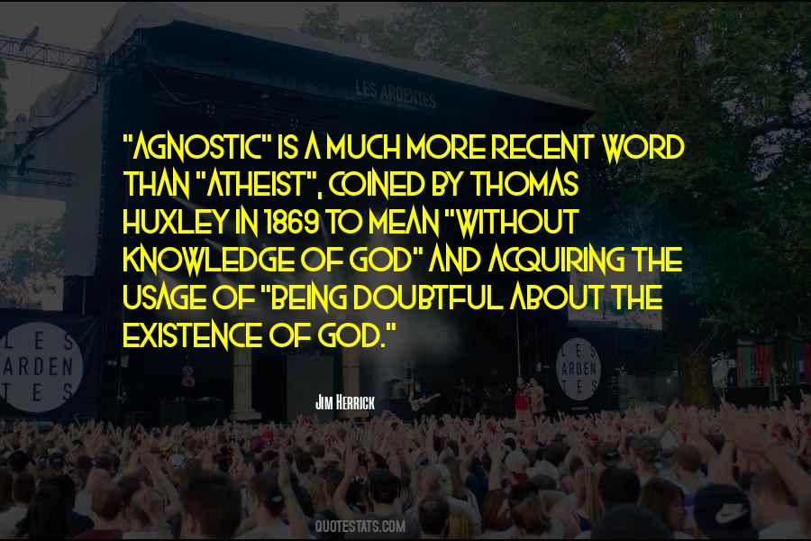 Agnostic Atheist Quotes #1633536