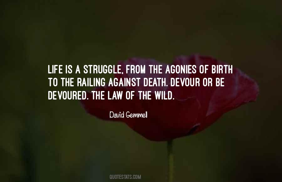 Agonies Of Life Quotes #1727988