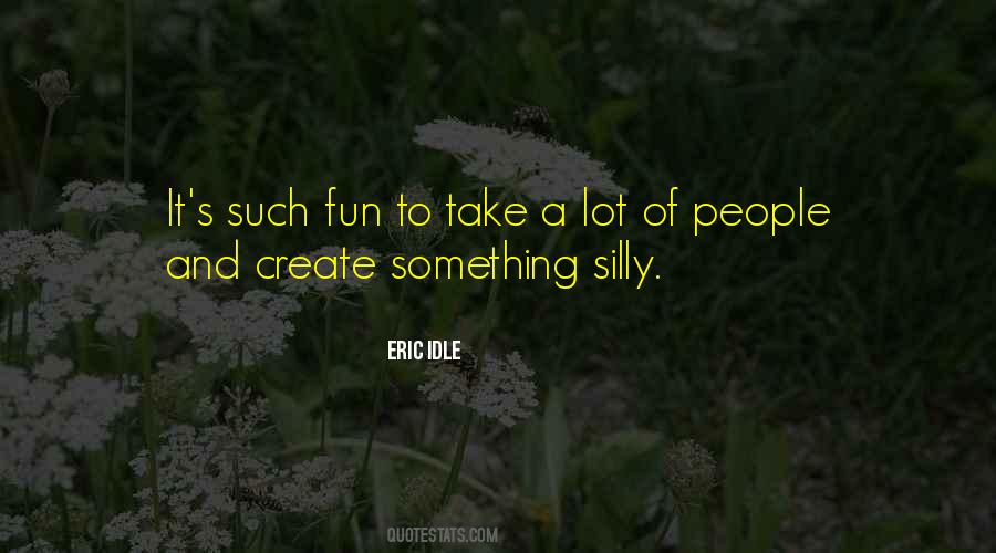 Idle People Quotes #1477565