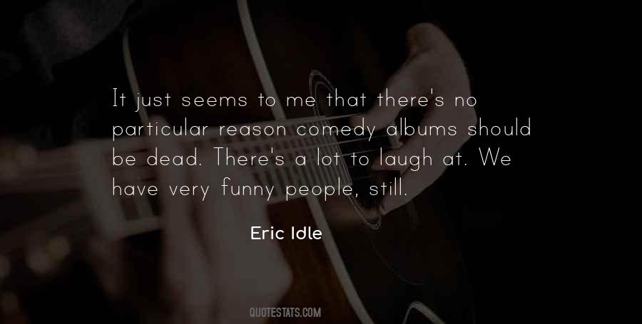 Idle People Quotes #655726