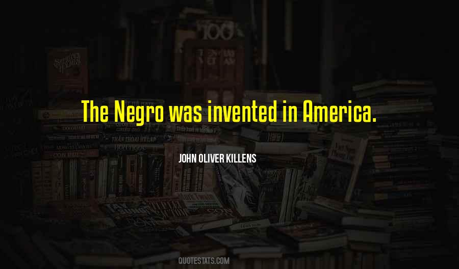 Quotes About Negro #1221972