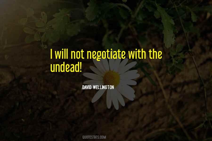 Quotes About Negotiate #1743127
