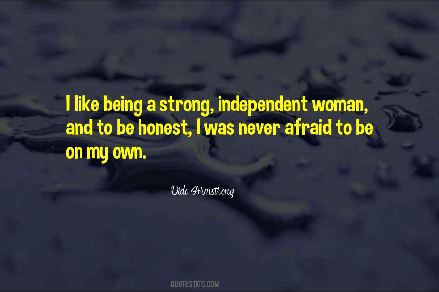 Being Independent And Strong Quotes #869471