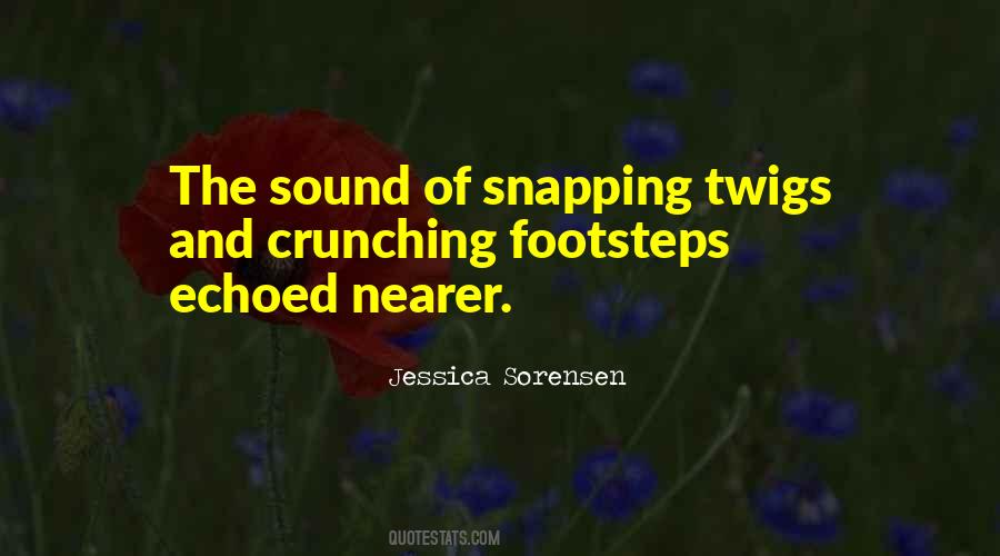 Crunching Sound Quotes #885204