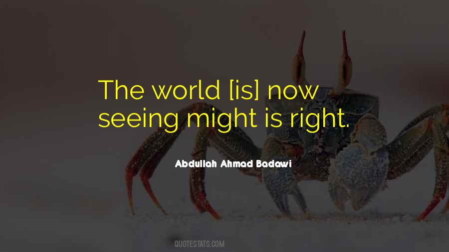 Ahmad Badawi Quotes #1086973