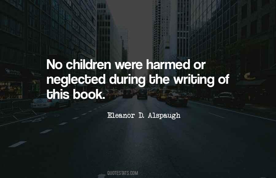 Quotes About Neglected Children #1824918
