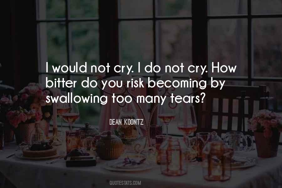 Cry Tears Quotes #555272