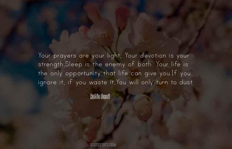 Devotion To Life Quotes #1560575