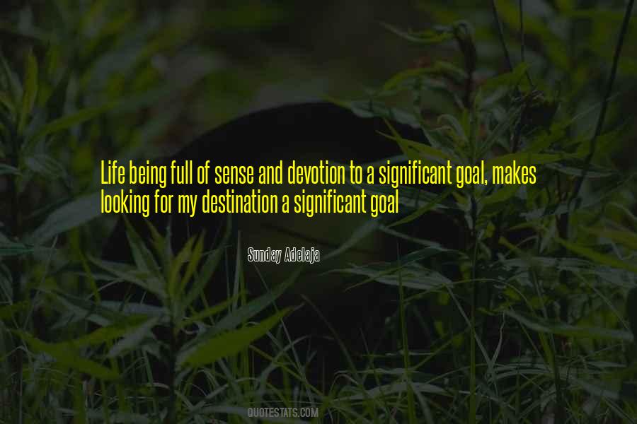 Devotion To Life Quotes #1795276