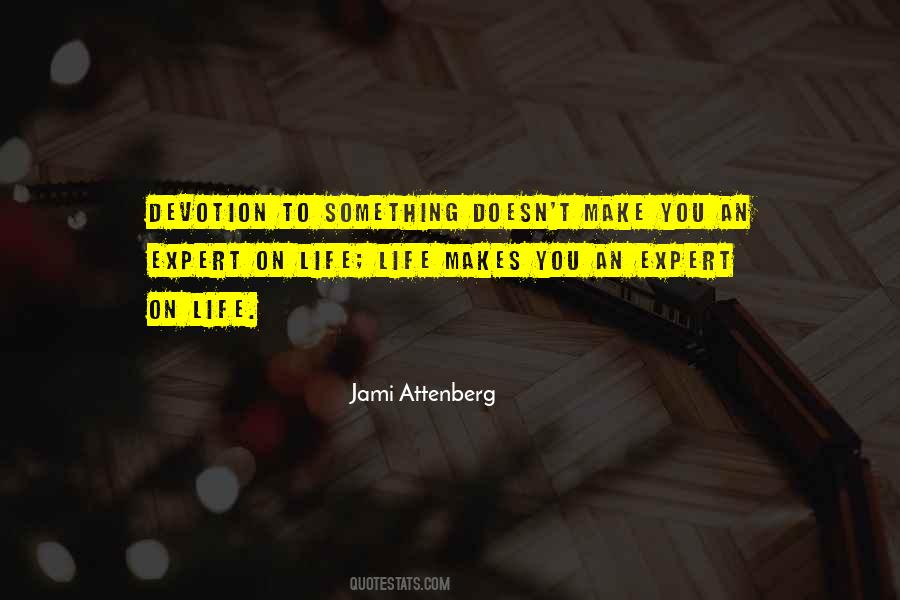 Devotion To Life Quotes #978308