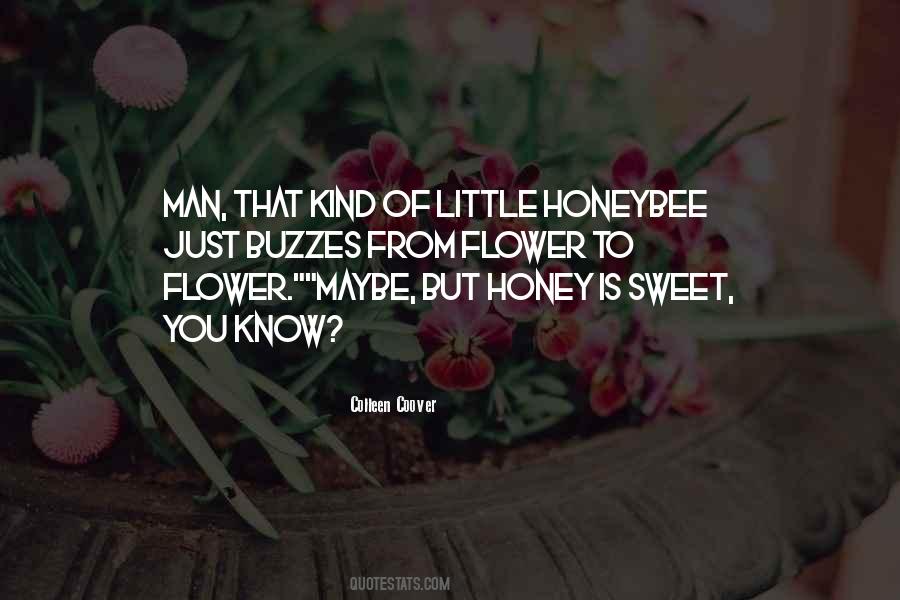 To Flower Quotes #99839