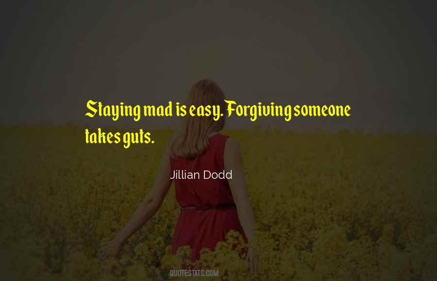 Staying Mad Quotes #1512709