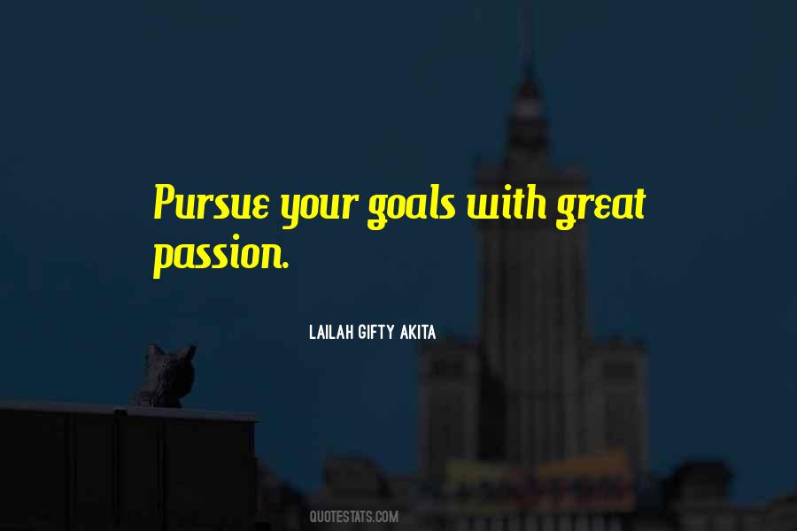 Pursue Passion Quotes #1018260