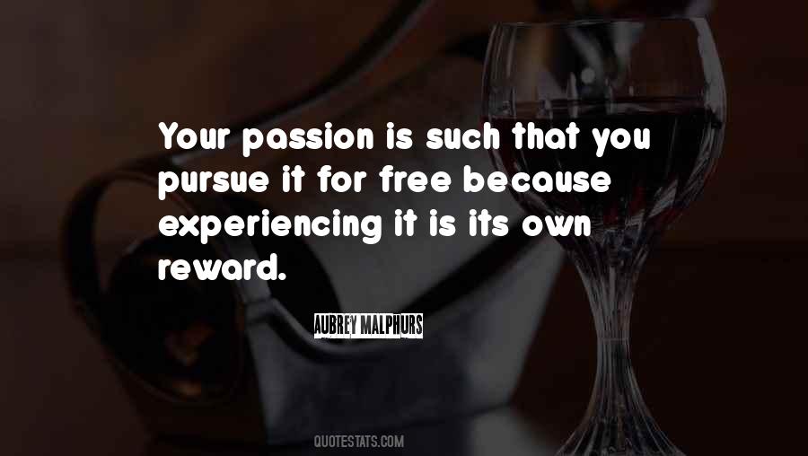 Pursue Passion Quotes #1509689