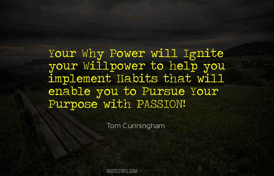Pursue Passion Quotes #509828