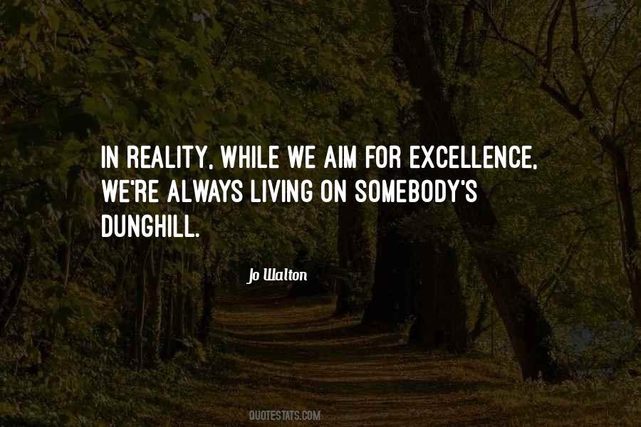 Aim For Excellence Quotes #1158009
