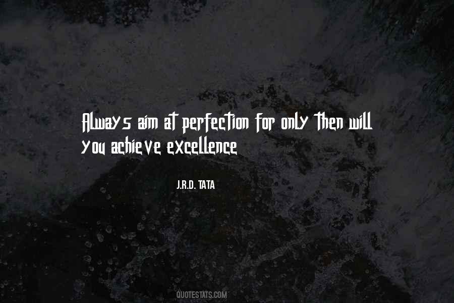 Aim For Excellence Quotes #124819