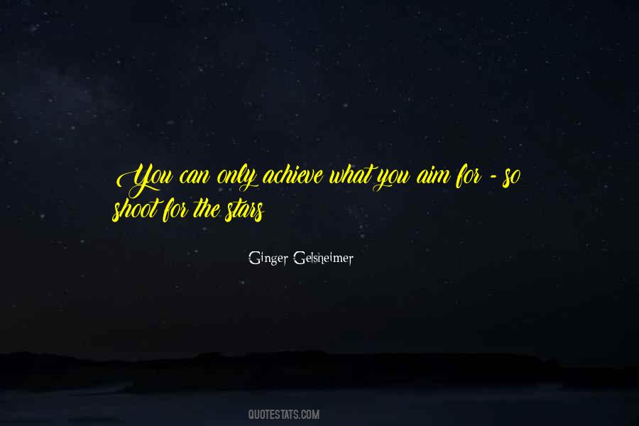 Aim For The Stars Quotes #371250