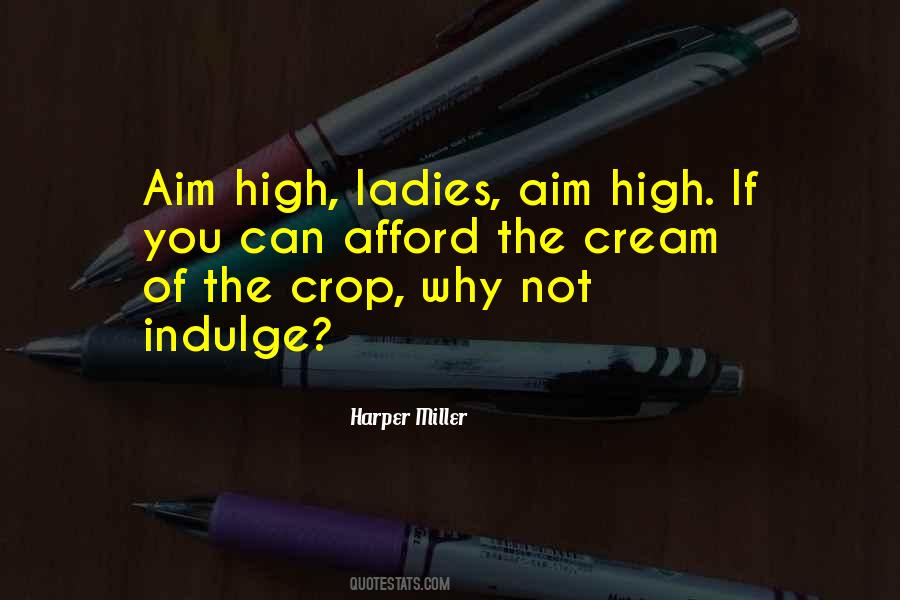 Aim High Quotes #1307480