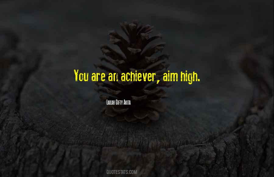 Aim High Quotes #763266