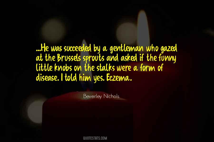 Succeeded By Quotes #1255733