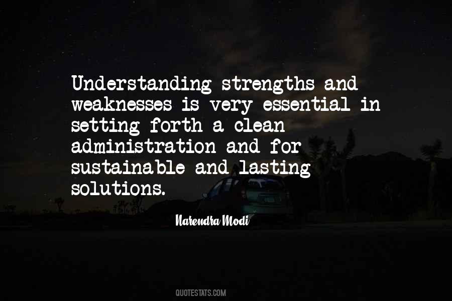 Weakness And Strengths Quotes #1249892