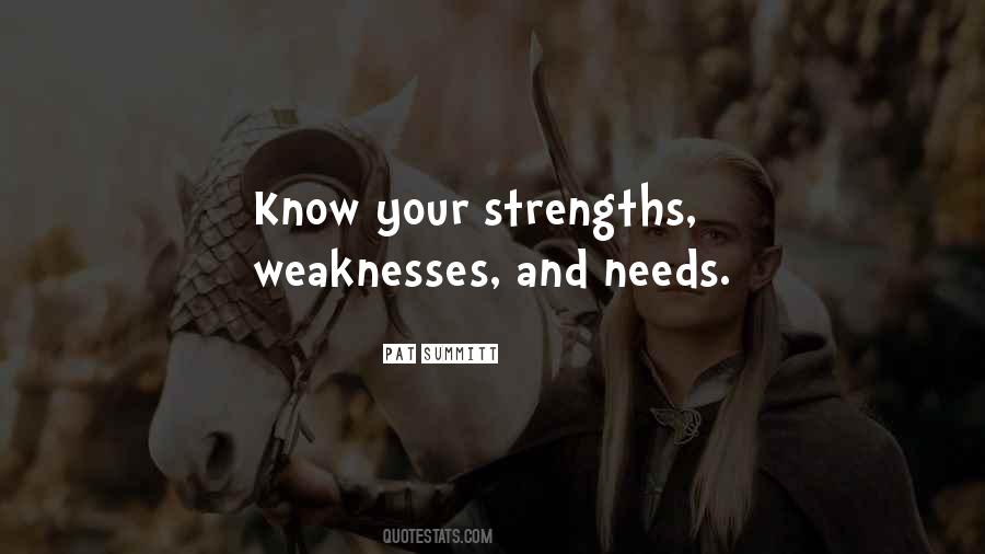 Weakness And Strengths Quotes #519146