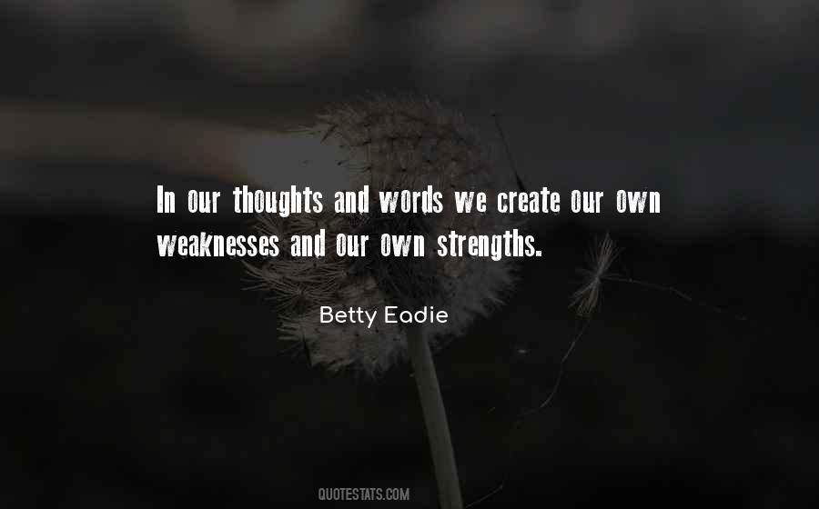 Weakness And Strengths Quotes #574856