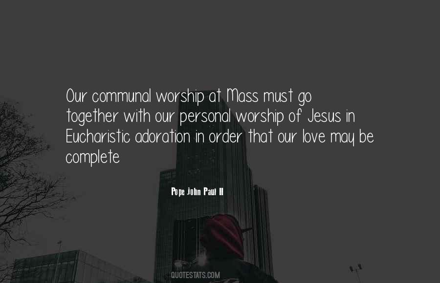 Eucharistic Worship Quotes #1632929