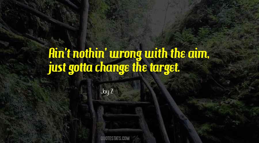 Aim Your Target Quotes #1000074