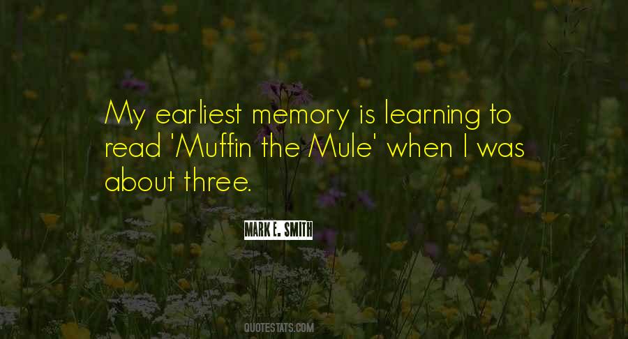 Earliest Memory Quotes #416679