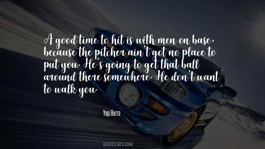 Ain't Got Time Quotes #1879063